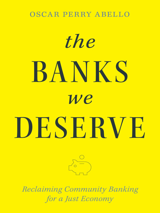 Title details for The Banks We Deserve by Oscar Perry Abello - Available